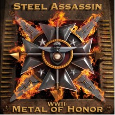 STEEL ASSASSIN - WWII: Metal Of Honor (2012) CD